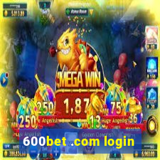 600bet .com login